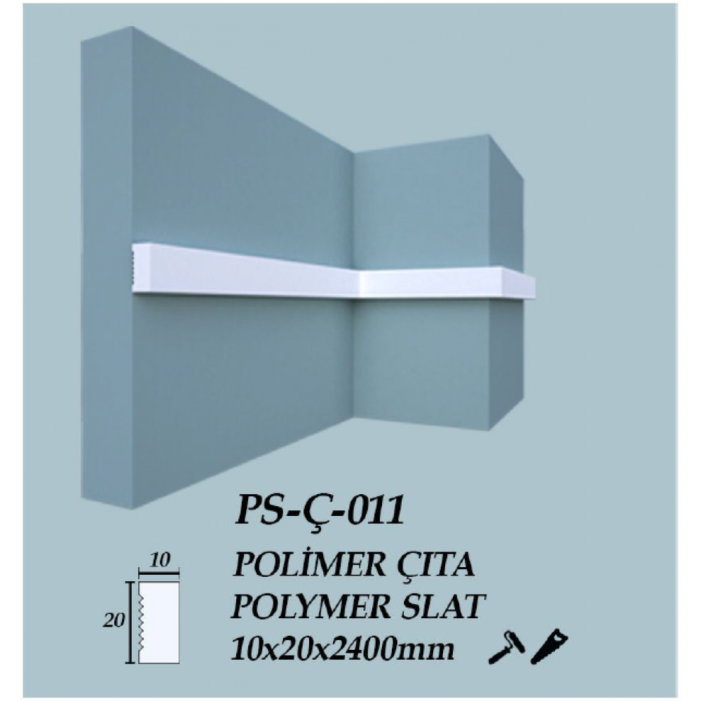 POLİMER DUVAR ÇITASI  PS-Ç-011 & PS-Ç-013 2,40 MT 1.ADET